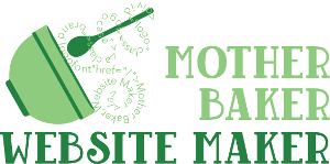 Mother, Baker, Website Maker